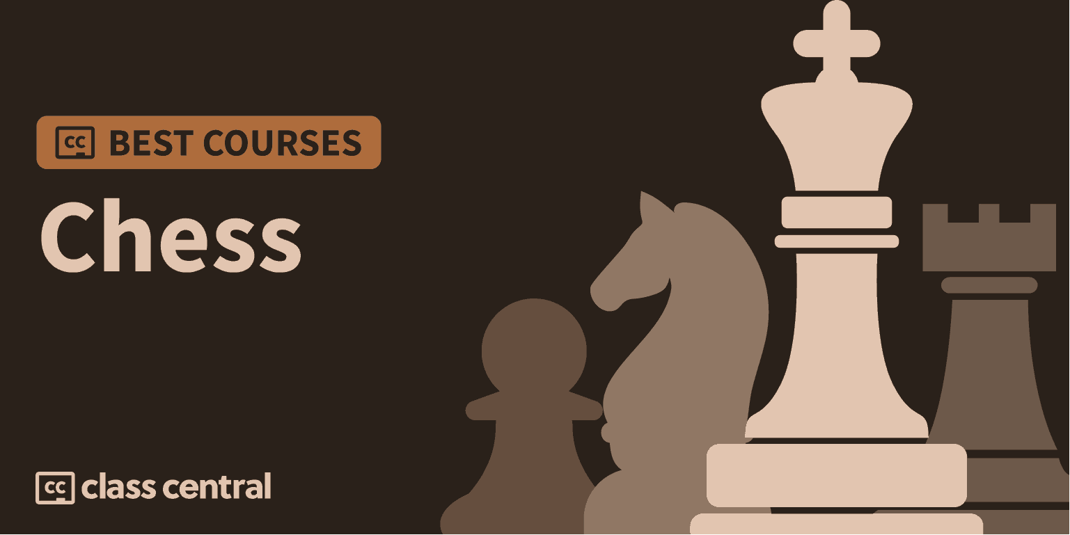 10 Best Chess Courses for 2023 — Class Central